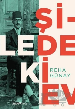 Şiledeki Ev – Reha Günay – YEM Yayın kitap kapağı