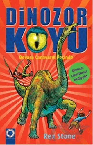 Dinozor Koyu 9 : Devasa Canavarın Peşinde – Rex Stone – Artemis Yayınları kitap kapağı