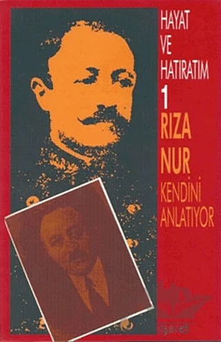 Hayat ve Hatıratım (3 Kitap Takım) – Rıza Nur – İşaret Yayınları kitap kapağı