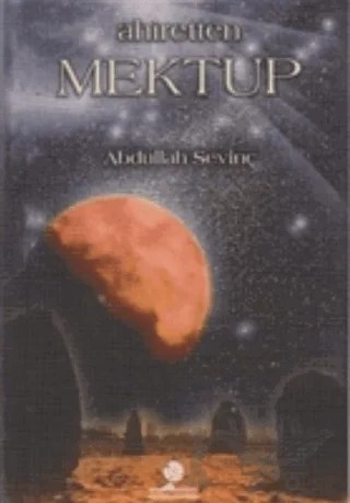 Ahiretten Mektup – Abdullah Sevinç – Gonca Yayınevi kitap kapağı