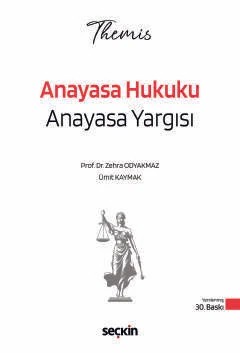 THEMIS – Anayasa Hukuku Anayasa Yargısı Konu Kitabı – Zehra Odyakmaz, Ümit Kaymak – Seçkin Yayıncılık kitap kapağı