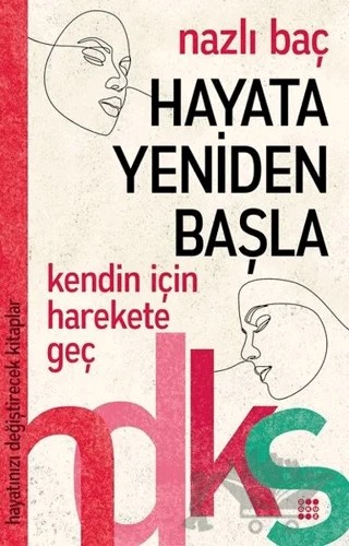 Hayata Yeniden Başla – Nazlı Baç – Dokuz Yayınları kitap kapağı