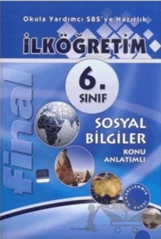Final İlköğretim 6. Sınıf Sosyal Bilgiler Konu Anlatımlı – Bülent Ulaş, R.Sarıkaya – Final Yayınları kitap kapağı