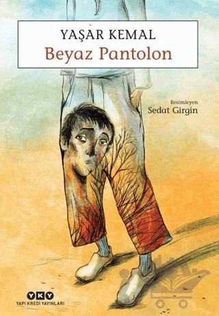 Beyaz Pantolon – Yaşar Kemal – Yapı Kredi Yayınları kitap kapağı