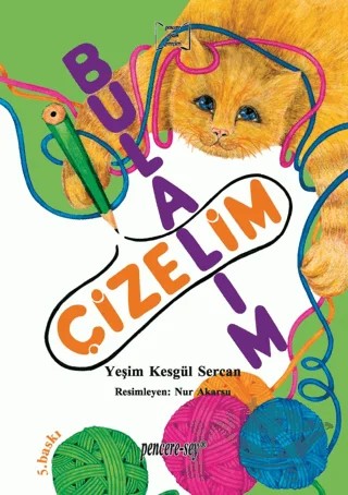 Bulalım Çizelim – Yeşim Kesgül Sercan – Pencere Sağlık Eğitim Yayınları kitap kapağı