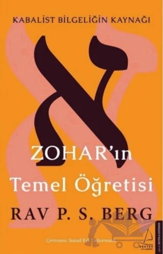 Zohar’ın Temel Öğretisi – Rav. P. S. Berg – Destek Yayınları kitap kapağı