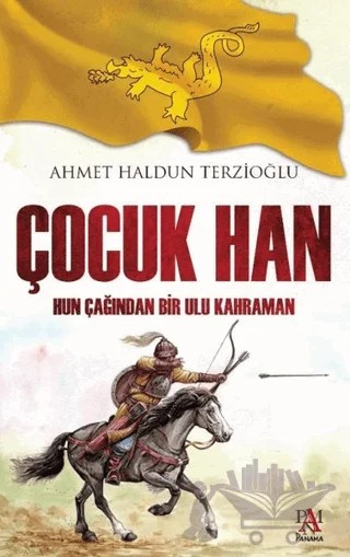 Çocuk Han – Ahmet Haldun Terzioğlu – Panama Yayıncılık kitap kapağı
