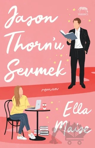 Jason Thorn'u Sevmek – Ella Maise – Yabancı Yayınları kitap kapağı