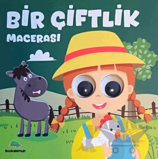 Bir Çiftlik Macerası – Oynar Gözlü Kitap – Kollektif – Bookalemun Yayınevi kitap kapağı