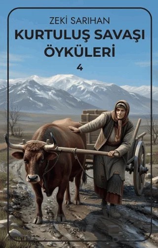 Kurtuluş Savaşı Öyküleri – 4 – Zeki Sarıhan – Gufo Yayınları kitap kapağı