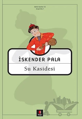 Su Kasidesi – İskender Pala – Kapı Yayınları kitap kapağı