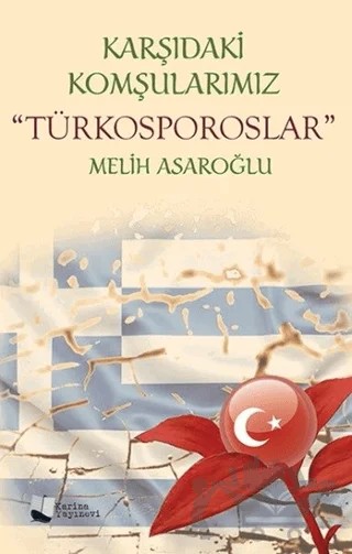 Karşıdaki Komşularımız Türkosporoslar – Melih Asaroğlu – Karina Yayınevi kitap kapağı