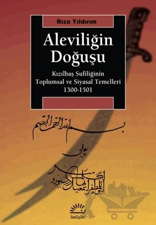 Aleviliğin Doğuşu – Rıza Yıldırım – İletişim Yayınevi kitap kapağı