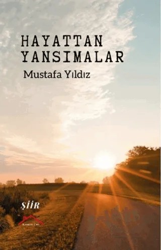 Hayattan Yansımalar – Mustafa Yıldız – Kırmızı Çatı Yayınları kitap kapağı
