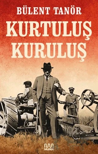 Kurtuluş Kuruluş – Bülent Tanör – Mundi kitap kapağı
