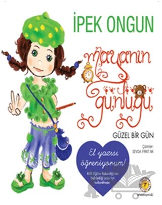 Mayanın Günlüğü - Güzel Bir Gün (Düz Yazı) – İpek Ongun – Artemis Yayınları kitap kapağı