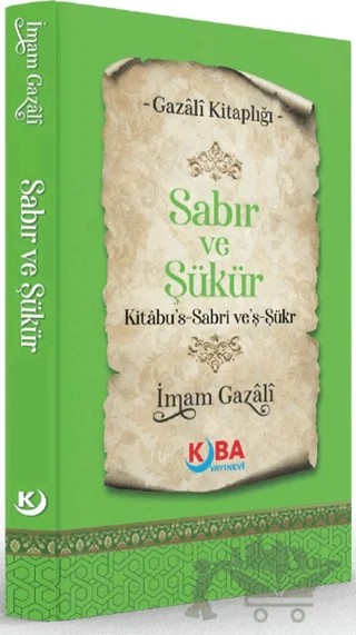 Sabır ve Şükür – İmam Gazali – Kuba Yayınevi kitap kapağı
