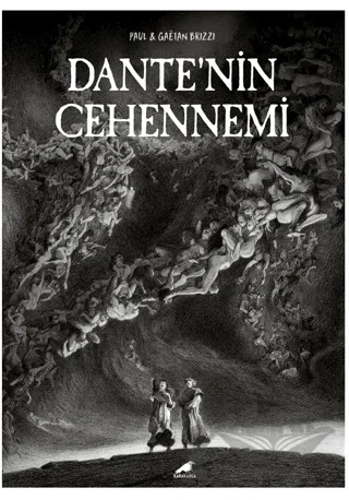 Dante’nin Cehennemi – Paul, Gaetan Brizzi – Kara Karga Yayınları kitap kapağı