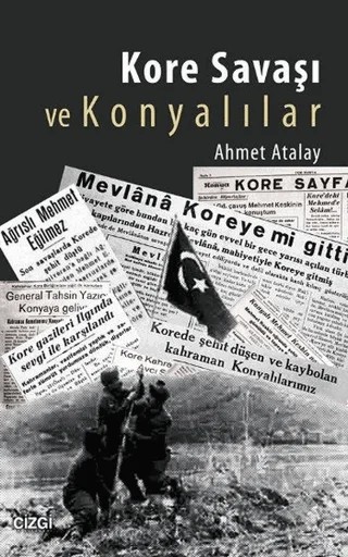 Kore Savaşı ve Konyalılar – Ahmet Atalay – Çizgi Kitabevi Yayınları kitap kapağı