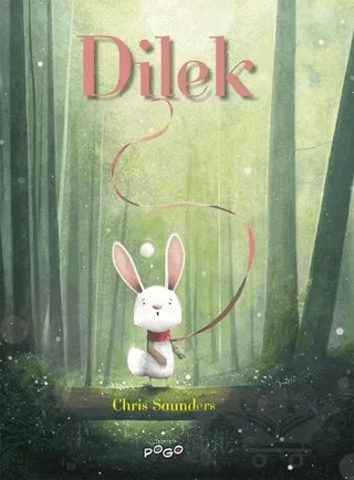 Dilek – Chris Saunders – Pogo Çocuk kitap kapağı