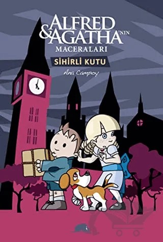 Alfred ve Agatha’nın Maceraları 3 - Sihirli Kutu – Ana Campoy – Kolektif Kitap kitap kapağı