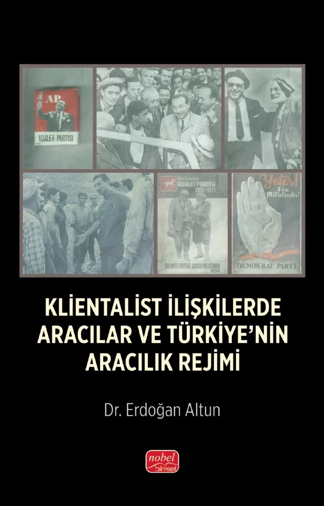 Klientalist İlişkilerde Aracılar ve Türkiye’nin Aracılık Rejimi – Erdoğan Altun – Nobel Bilimsel Eserler kitap kapağı