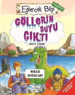 Göllerin Suyu Çıktı – Anita Ganeri – Eğlenceli Bilgi Yayınları kitap kapağı