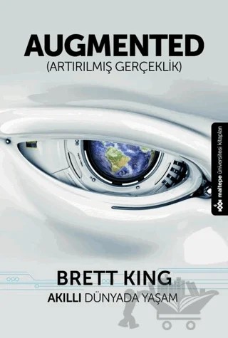 Augmented – Brett King – Maltepe Üniversitesi Kitapları kitap kapağı