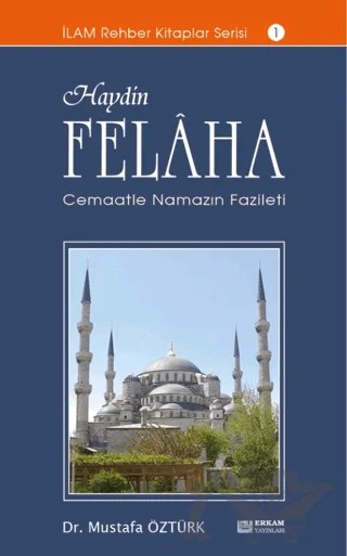 Haydin Felaha – Mustafa Öztürk – Erkam Yayınları kitap kapağı