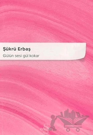 Gülün Sesi Gül Kokar – Şükrü Erbaş – Everest Yayınları kitap kapağı