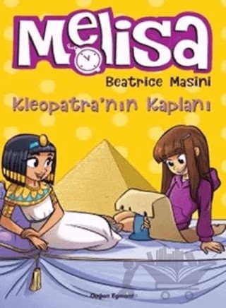 Kleopatra'nın Kaplanı - Melisa – Beatrice Masini – Doğan Egmont Yayıncılık kitap kapağı