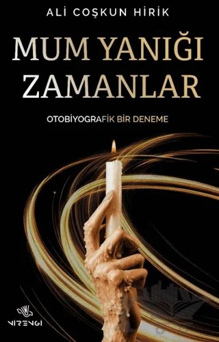 Mum Yanığı Zamanlar – Ali Coşkun Hirik – Nirengi Yayınları kitap kapağı