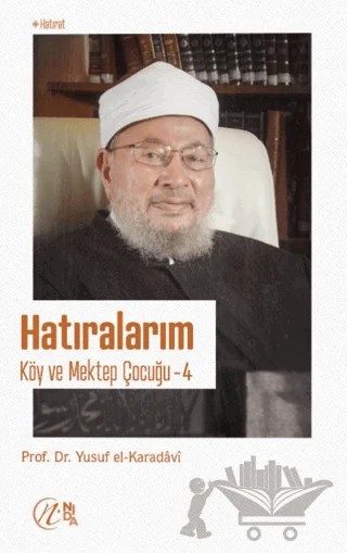 Hatıralarım; Köy ve Mektep Çocuğu – 4 – Yusuf el-Karadavi – Nida Yayıncılık kitap kapağı