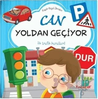 Can Yoldan Geçiyor - Küçük Hayat Dersleri – Chiara Brizzolara – Yumurcak Yayınları kitap kapağı