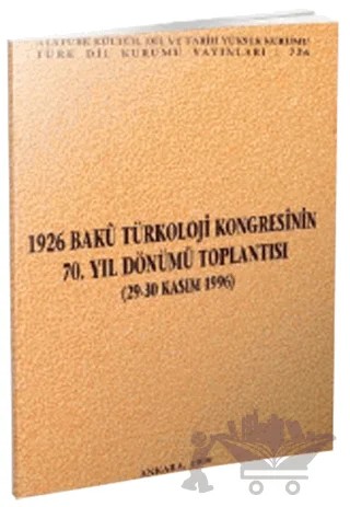 1926 Bakü Türkoloji Kongresinin 70. Yıl Dönümü Toplantısı – Kolektif – Türk Dil Kurumu Yayınları kitap kapağı