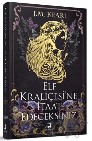 Elf Kraliçesi'ne İtaat Edeceksiniz – J. M. Kearl – Olimpos Yayınları kitap kapağı