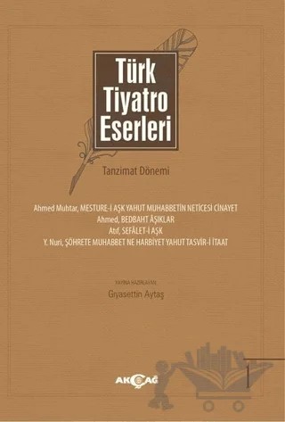 Türk Tiyatro Eserleri 1 Tanzimat Dönemi – Kolektif – Akçağ Yayınları kitap kapağı