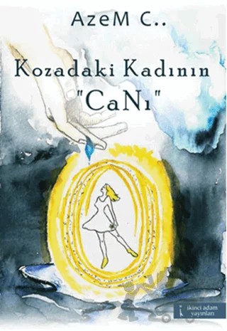 Kozadaki Kadının Canı – Azem C. – İkinci Adam Yayınları kitap kapağı