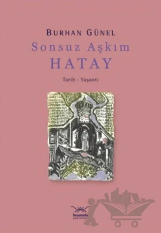 Sonsuz Aşkım Hatay – Burhan Günel – Heyamola Yayınları kitap kapağı