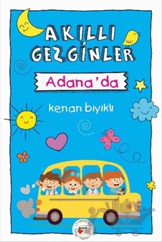 Akıllı Gezginler Adana'da – Kenan Bıyıklı – Mühür Kitaplığı kitap kapağı
