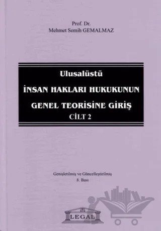 Ulusalüstü İnsan Hakları Hukukunun Genel Teorisine Giriş Cilt: 2 – Mehmet Semih Gemalmaz – Legal Yayıncılık kitap kapağı