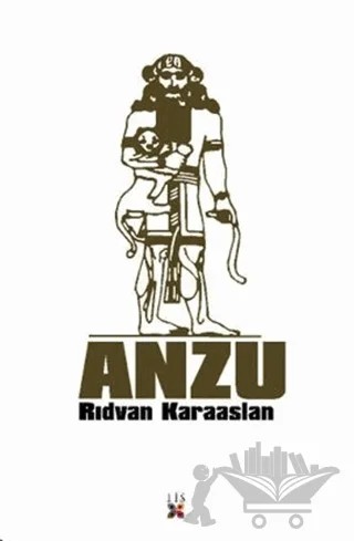 Anzu – Rıdvan Karaaslan – Lis Basın Yayın kitap kapağı