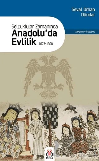 Selçuklular Zamanında Anadolu’da Evlilik 1075-1308 – Seval Orhan Dündar – DBY Yayınları kitap kapağı