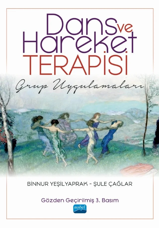 DANS VE HAREKET TERAPİSİ - Grup Uygulamaları – Binnur Yeşilyaprak, Şule Çağlar – Nobel Akademik Yayıncılık kitap kapağı
