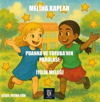 Puanna ve Tofuba’nın Parolası: İyilik Meleği – Meliha Kaplan – Arkhe Yayınları kitap kapağı