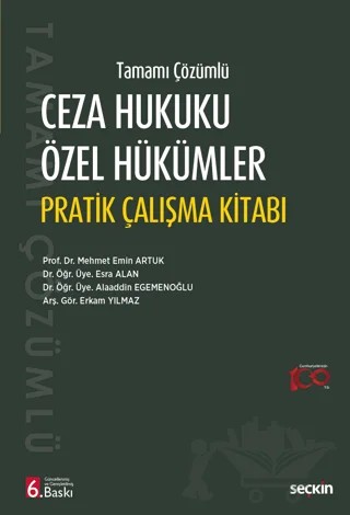Ceza Hukuku Özel Hükümler Pratik Çalışma Kitabı – Mehmet Emin Artuk, Esra Alan, Alaaddin Egemenoğlu – Seçkin Yayıncılık kitap kapağı