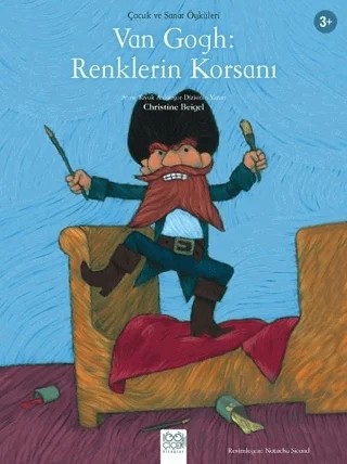Van Gogh: Renklerin Korsanı – Christine Beigel – 1001 Çiçek Kitaplar kitap kapağı