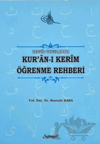 Tecvid Uygulamalı Kur'an-ı Kerim Öğrenme Rehberi – Mustafa Kara – Selamet Yayınları kitap kapağı