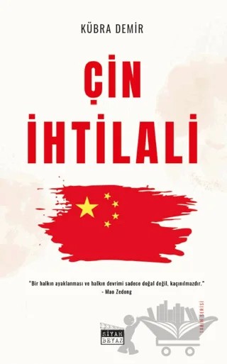 Çin İhtilali – Kübra Demir – Siyah Beyaz Yayınları kitap kapağı