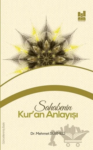 Sahabenin Kur'an Anlayışı – Mehmet Sürmeli – Mgv Yayınları kitap kapağı